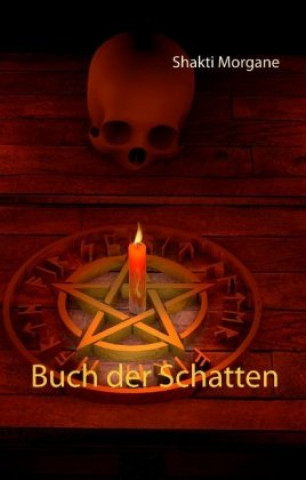 Buch Buch der Schatten Shakti Morgane