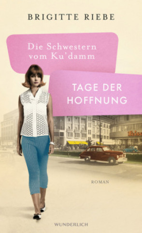 Könyv Die Schwestern vom Ku'damm: Tage der Hoffnung Brigitte Riebe