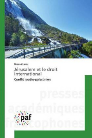 Kniha Jerusalem et le droit international Diala Altaani