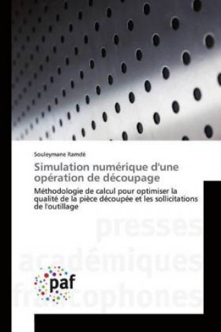 Kniha Simulation numerique d'une operation de decoupage Souleymane Ramdé