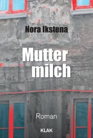 Carte Muttermilch Nora Ikstena
