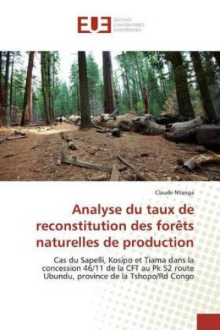 Carte Analyse du taux de reconstitution des for?ts naturelles de production Claude Ntanga