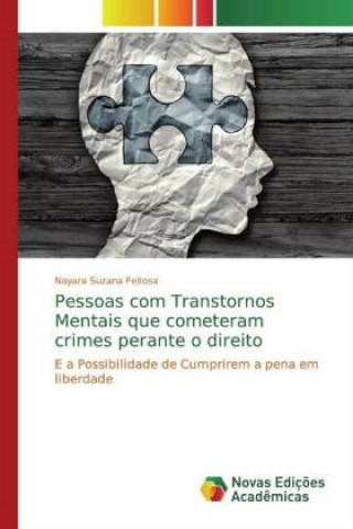 Książka Pessoas com Transtornos Mentais que cometeram crimes perante o direito Nayara Suzana Feitosa