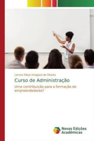 Kniha Curso de Administraç?o Lorrara Silvya Imagawa de Oliveira