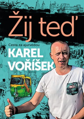 Kniha Žij teď Karel Voříšek