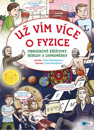 Könyv Už vím více o fyzice Pavla Šmikmátorová