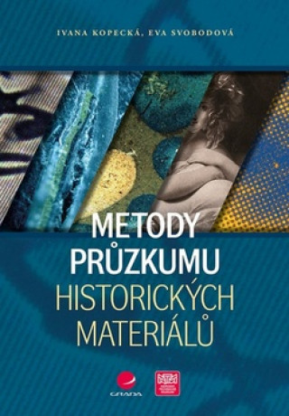 Книга Metody průzkumu historických materiálů Ivana Kopecká