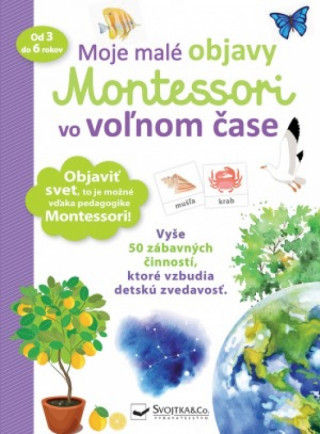 Książka Moje malé objavy Montessori vo voľnom čase Delphine Urvoyová