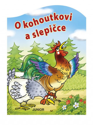 Книга O kohoutkovi a slepičce Antonín Šplíchal