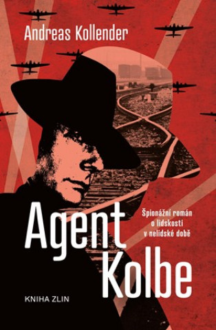 Könyv Agent Kolbe Andreas Kollender