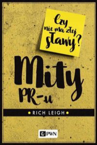 Buch Mity PR-u Leigh Rich