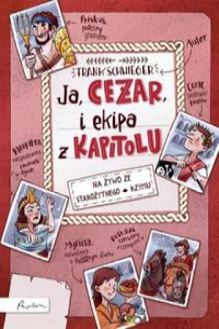 Książka Ja CEZAR i ekipa z Kapitolu Schwieger Frank