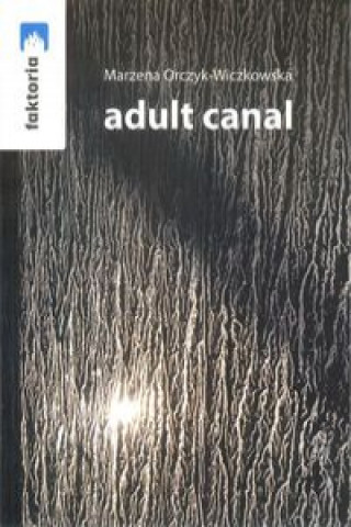 Könyv Adult canal Orczyk-Wiczkowska Marzena