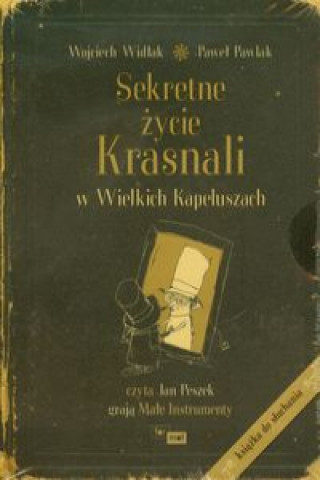 Knjiga Sekretne życie Krasnali w Wielkich Kapeluszach Widłak Wojciech