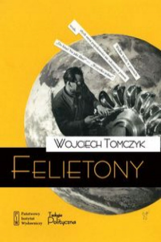 Kniha Felietony Tomczyk Wojciech