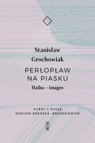 Book Perłopław na piasku. Haiku - images Grochowiak Stanisław