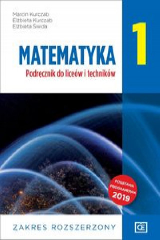 Książka Matematyka 1 Podręcznik zakres rozszerzony Kurczab Marcin