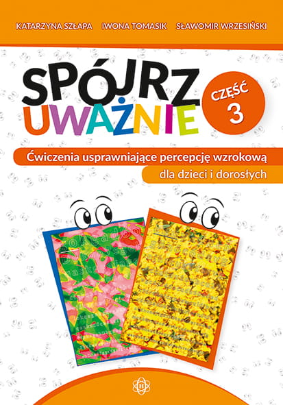 Kniha Spójrz uważnie Część 3 Szłapa Katarzyna