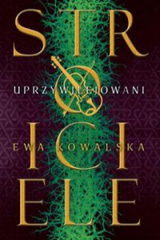 Könyv Uprzywilejowani Kowalska Ewa