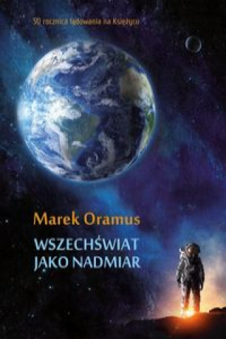 Book Wszechświat jako nadmiar Oramus Marek