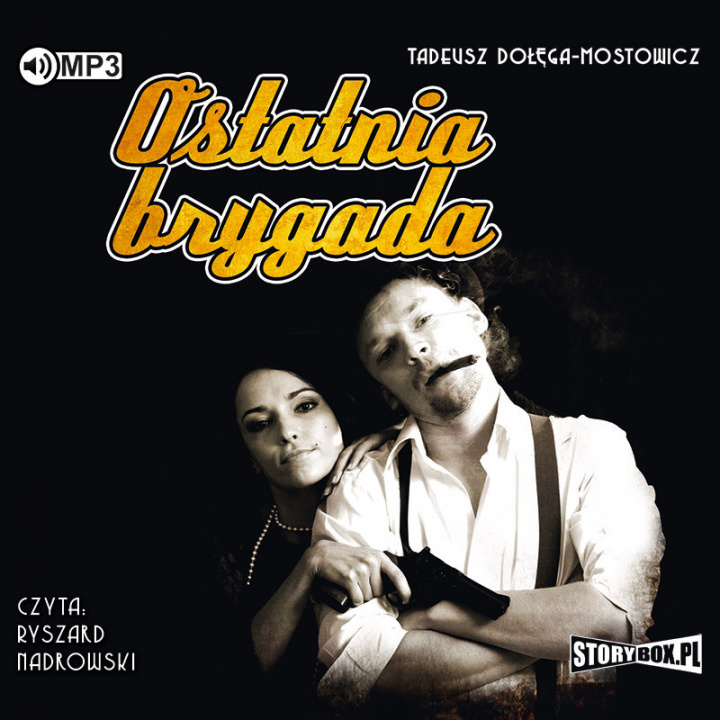 Audio Ostatnia brygada Dołęga-Mostowicz Tadeusz