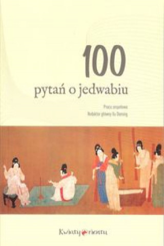 Book 100 pytań o jedwabiu 