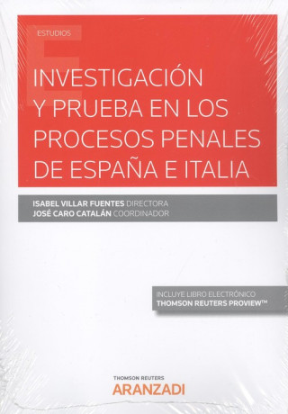 Książka INVESTIGACIÓN Y PRUEBA EN LOS PROCESOS PENALES DE ESPAÑA E ITALIA (DÚO) ISABEL VILLAR FUENTES