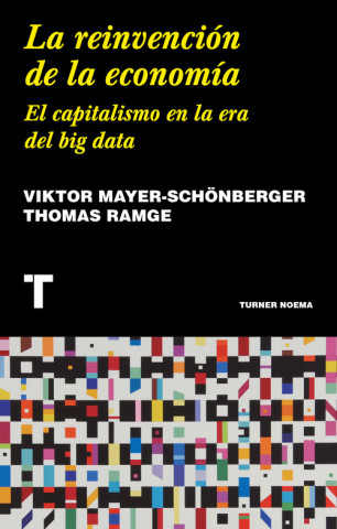 Kniha LA REINVENCIÓN DE LA ECONOMÍA VIKTOR MAYER-SCHONBERGER