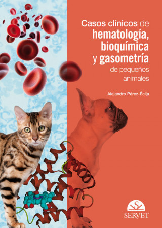 Kniha CASOS CLÍNICOS DE HEMATOLOGÍA, BIOQUÍMICA Y GASOMETRÍA ALEJANDRO PEREZ-ECIJA