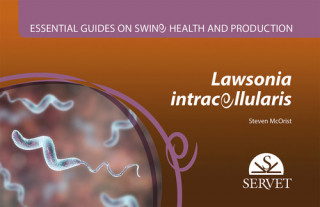 Knjiga LAWSONIA INTRACELLULARIS ESSENTIAL GUIDE STEVEN MCORIST