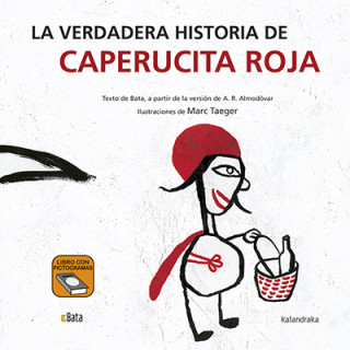 Carte LA VERDADERA HISTORIA DE CAPERUCITA ROJA (B.A.T.A) BATA