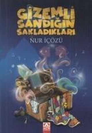 Buch Gizemli Sandigin Sakladiklari Nur Icözü