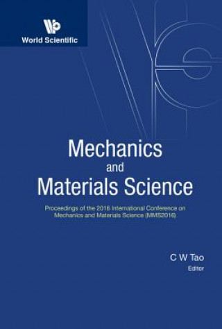 Kniha Mechanics And Materials Science - Proceedings Of The 2016 International Conference (Mms2016) Tao Chin-wang