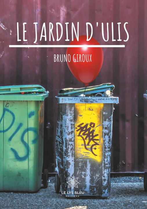 Könyv Le jardin d'Ulis Bruno Giroux