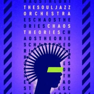 Zvok Chaos Theories The Souljazz Orchestra
