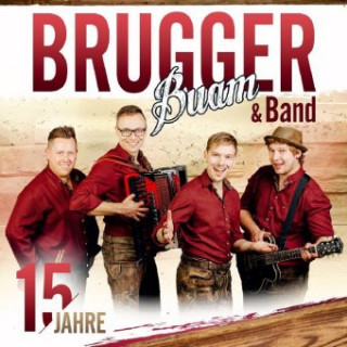 Audio 15 Jahre Brugger Buam