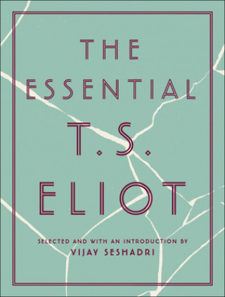 Kniha The Essential T.S. Eliot T. S. Eliot