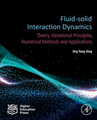 Könyv Fluid-Solid Interaction Dynamics Xing