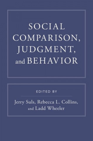 Carte Social Comparison, Judgment, and Behavior Jerry Suls