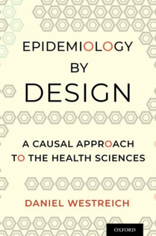 Kniha Epidemiology by Design Daniel Westreich