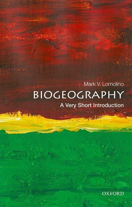 Книга Biogeography: A Very Short Introduction Lomolino