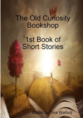 Книга Old Curiosity Bookshop 1st Book of Short Stories Tina Walford