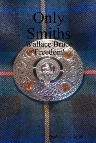Boek Only Smiths David James Smith