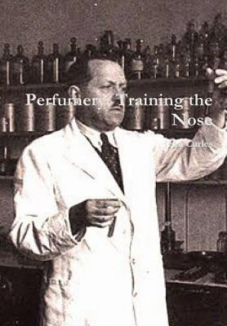 Kniha Perfumery: Training the Nose Jean Carles