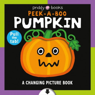 Könyv A Changing Picture Book: Peek a Boo Pumpkin Roger Priddy