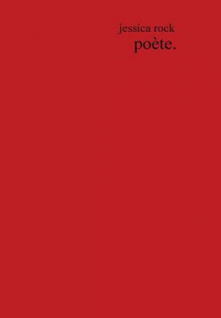 Book poete. Jessica Rock