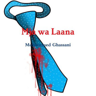 Kniha Mja wa Laana Mohammed Ghassani