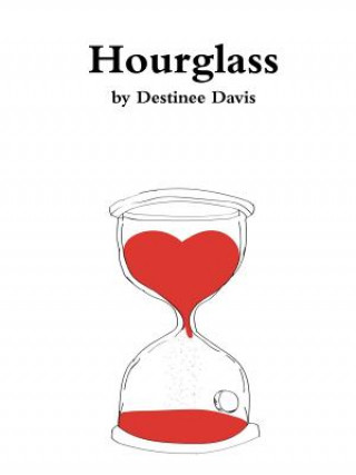 Knjiga Hourglass Destinee Davis