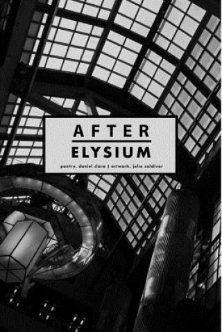 Knjiga After Elysium Daniel A. Clara