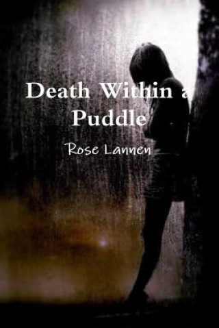 Knjiga Death Within a Puddle Rose Lannen